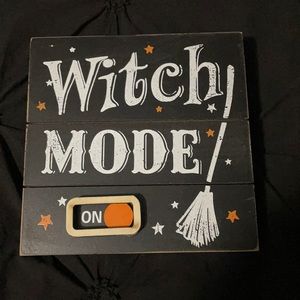 Witch mode sign